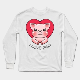 I love pigs Long Sleeve T-Shirt
